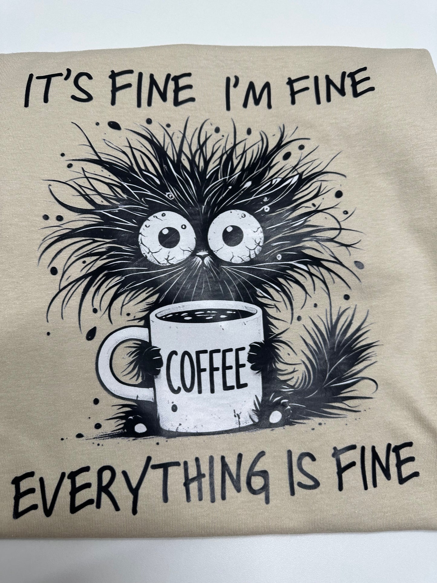 It's Fine I'm Fine T-Shirt - Funny Sarcastic Graphic Tee